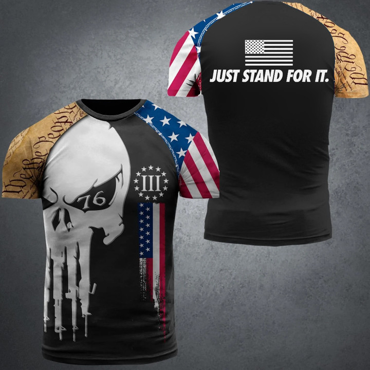 Just Stand For It Skull American Flag Shirt We The People Men's Patriotic T-Shirts Gift For Dad