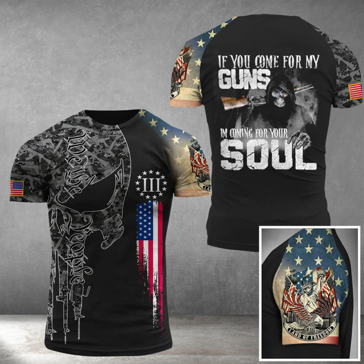 If You Come For My Guns Shirt Land Of Freedom We The People Clothing Men's Gifts For Gun Lovers