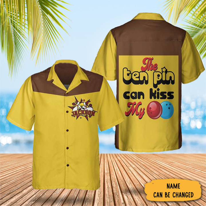 Custom The Ten Pin Can Kiss My Ball Hawaiian Shirt Player Bowling Personalized Button Up Shirt