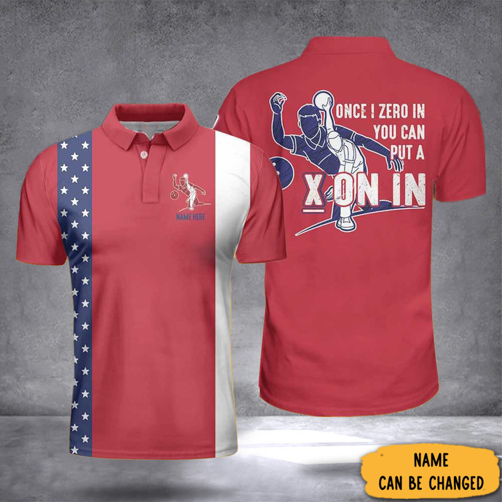 Personalized Once I Zero In You Can Put A X On In Polo Shirt Custom Bowling Shirts Men's