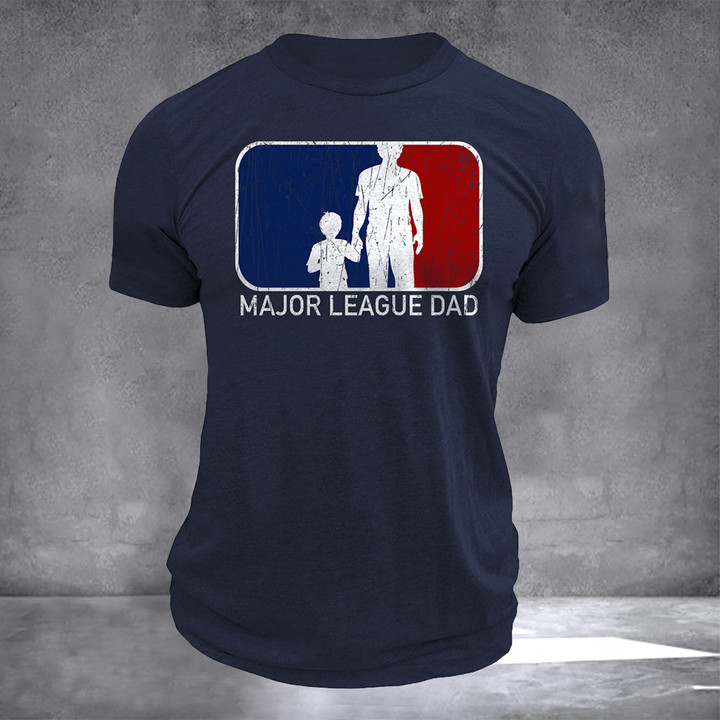 Major League Dad T-Shirt Fathers Day Shirts For Dad And Son Gifts For Father 2023
