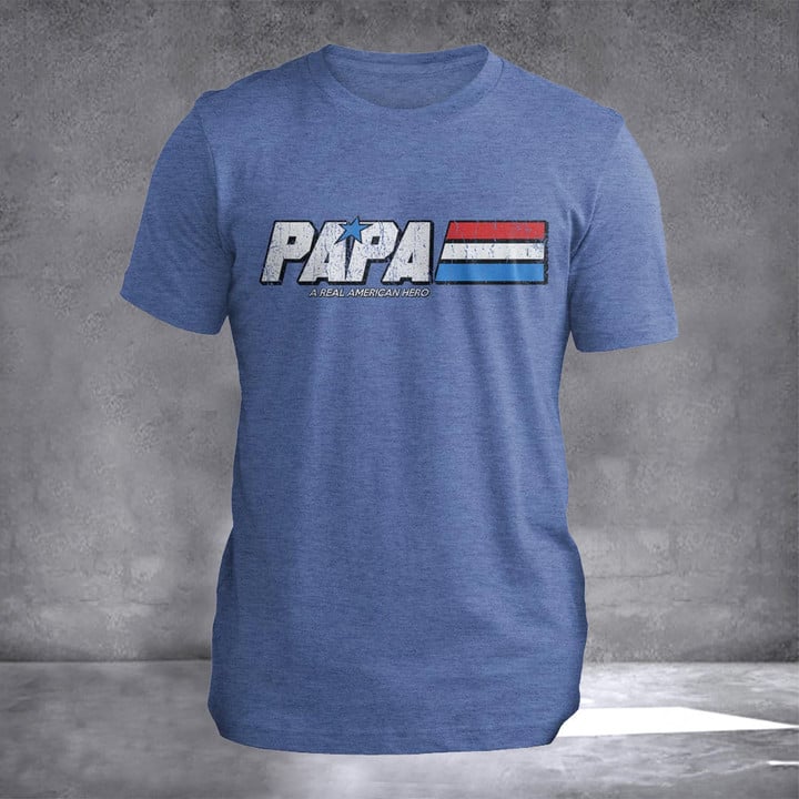 Papa A Real American Hero T-Shirt Happy Fathers Day Shirt Papa Gift Ideas Gifts For Stepdad