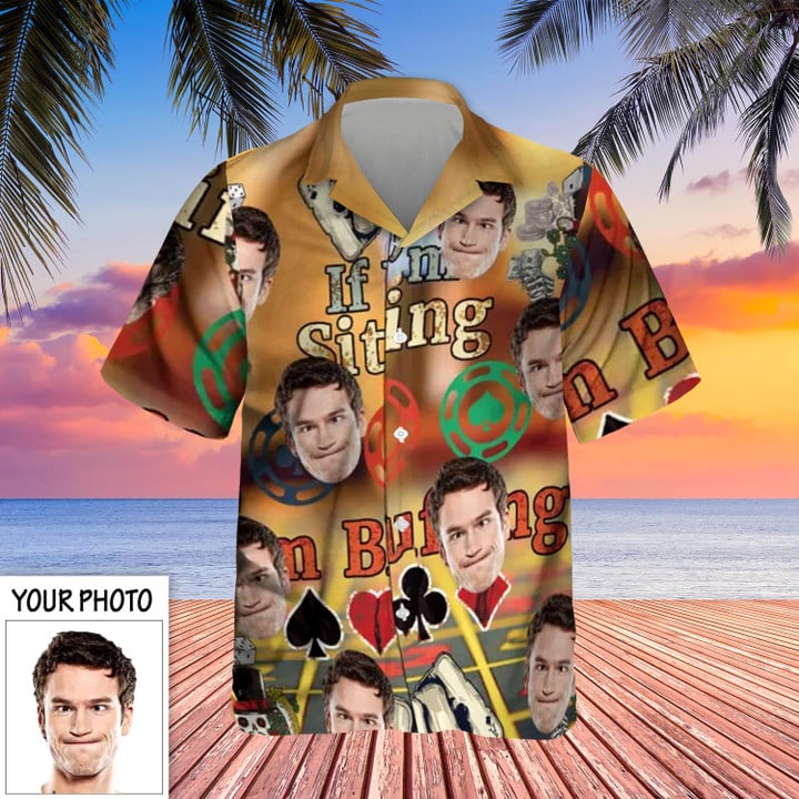 Custom Hawaiian Shirts With Pictures I'm Sitting I'm Bluffing Poker Button Up Shirt For Men's