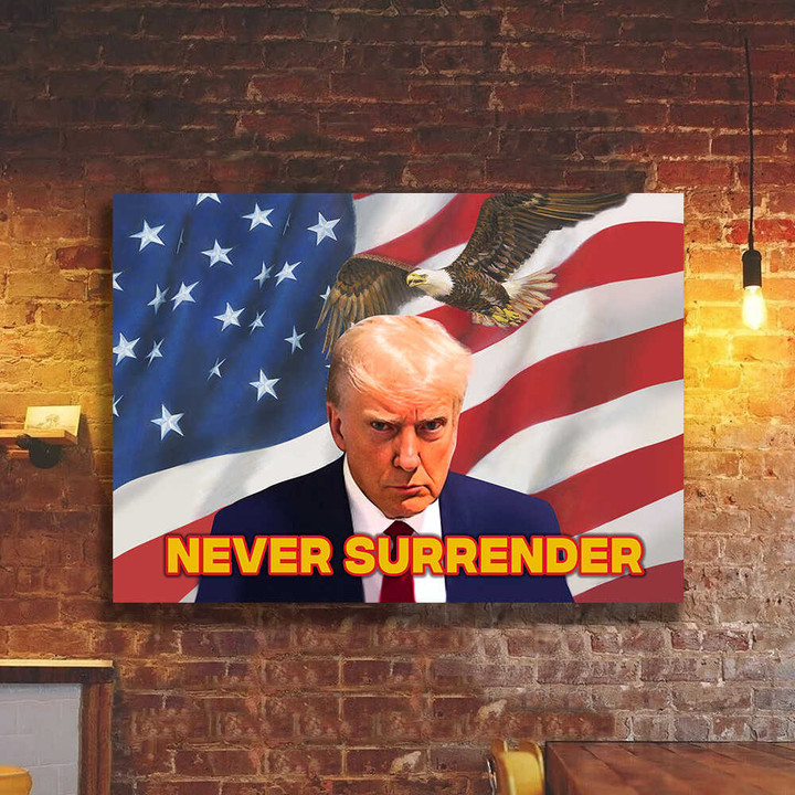 Trump Mugshot Poster American Eagle Never Surrender Merchandise Political Wall Art
