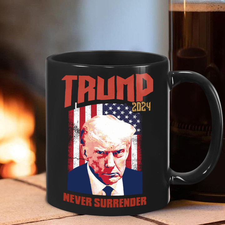 Never Surrender Trump 2024 Mug Donald Trump Mugshot Merch For MAGA Supporters