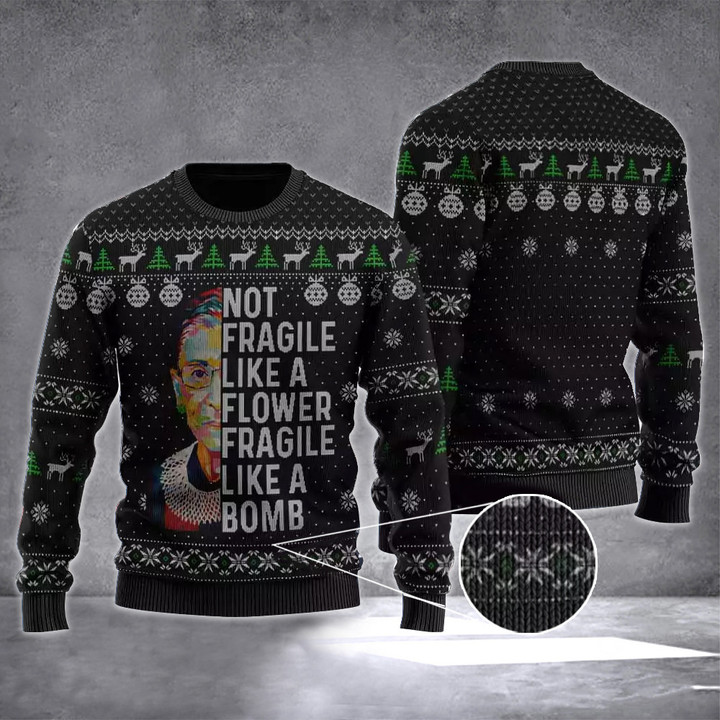 RBG Fragile Like A Flower Fragile Like A Bomb Ugly Christmas Sweater Ruth Bader Ginsburg