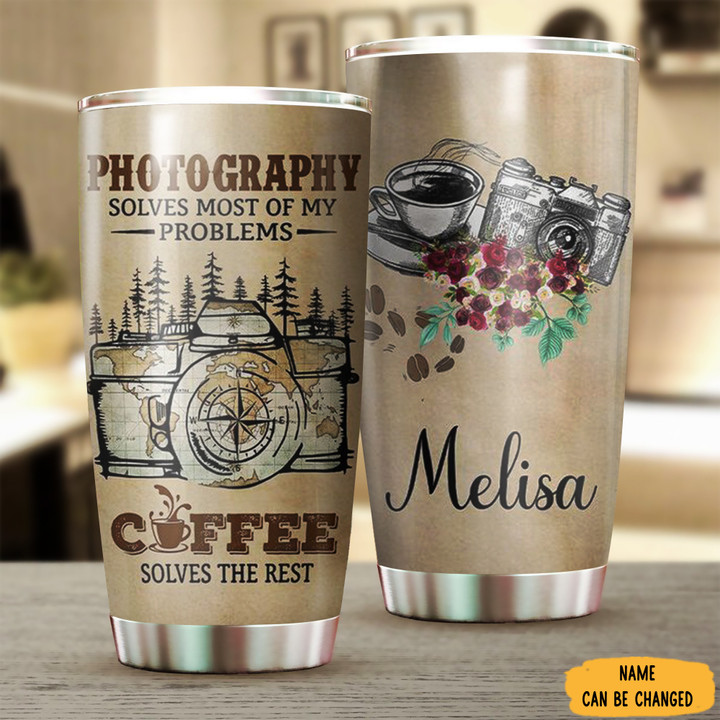 Custom Photography Solves Most Of My Problems Coffee Solves The Rest Tumbler Gifts For Her