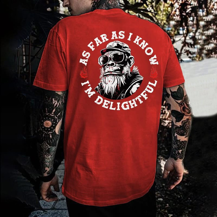Moneky As Far As I Know I'm Delightfull Shirt Mens Funny Tee Shirts For Guys Brothers