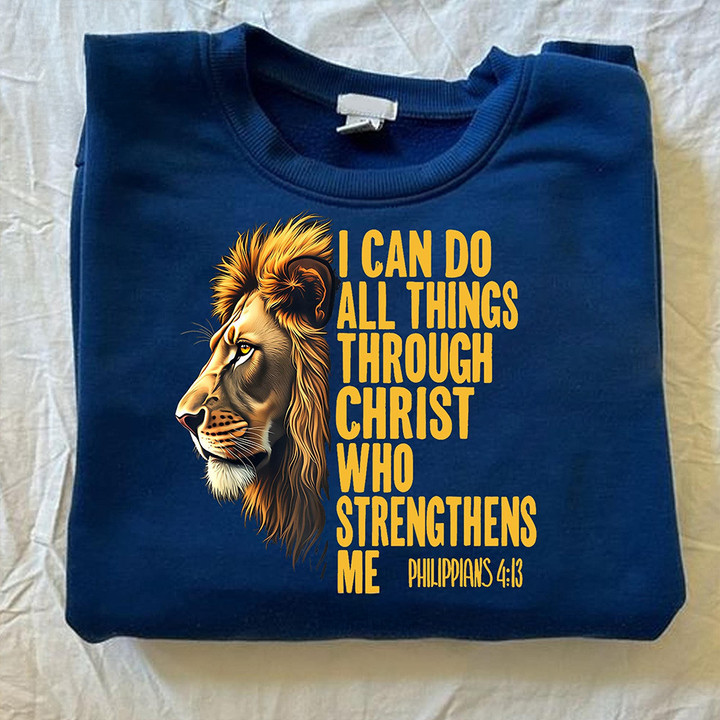 Lion I Can Do All Things Through Christ Shirt Faith Christian Father's Day Dad Gift Ideas