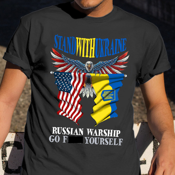 Stand With Ukraine Shirt Russian Warship Go F Yourself Shirt No War In Ukraine Apparel