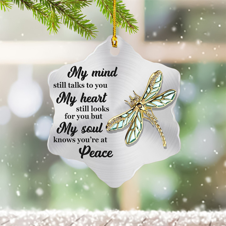 Dragonfly My Mind Still Talks To You My Heart My Soul Ornament Memorial Christmas Ornaments