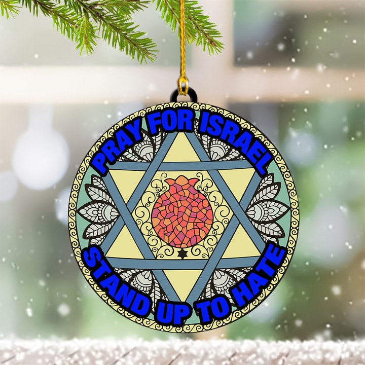 Pray For Israel Stand Up To Jewish Hate Ornament Support Israel Star Of David Ornament