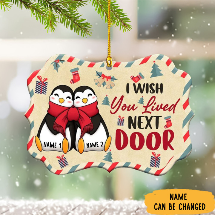 Custom I Wish You Lived Next Door Ornament Penguin Best Friend Ornaments Personalized