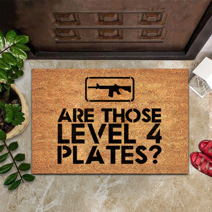 I Hope Those Are Level IV Plates Doormat Funniest Welcome Mats Front Door Decor