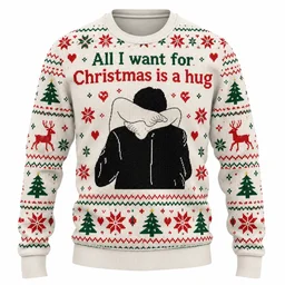All I Want For Christmas Is A Hug Ugly Christmas Sweater Xmas Vacation Clothing Gifts For Couple