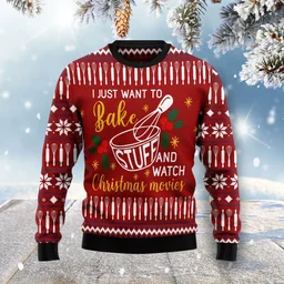 Bake Stuff And Watch Christmas Movies Ugly Christmas Sweater Xmas Outfits Gifts For Bakers