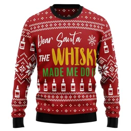 Dear Santa The Whisky Made Me Do It Ugly Christmas Sweater Funny Xmas Sweaters Gifts For Dad
