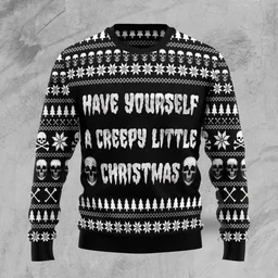 Have Yourself A Creepy Little Ugly Christmas Sweater Xmas Clothes Gifts For Friends