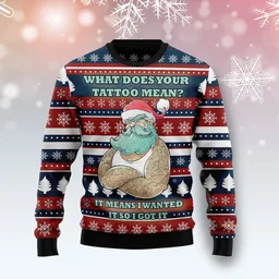 Santa Claus What Does Your Tattoo Mean Ugly Christmas Sweater Funny Xmas Clothing