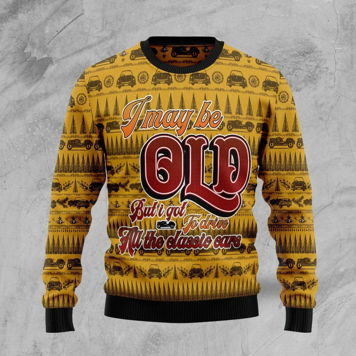 I Got To Drive All The Classic Cars Ugly Christmas Sweater Xmas Clothing Gifts For Dad