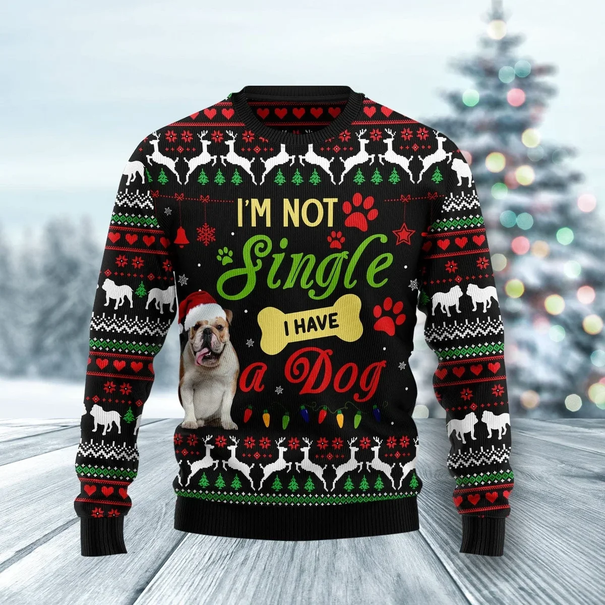 I_m Not Single I Have A Bulldog Ugly Christmas Sweater Xmas Clothing Bulldog Lovers Gifts