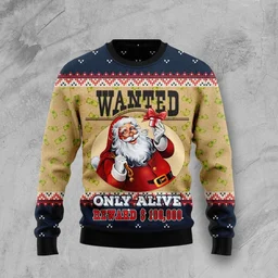 Santa Claus Wanted Only Alive Ugly Christmas Sweater Xmas Outfit Gifts For Santa Lovers