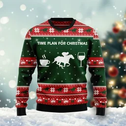 Time Plan For Christmas Horse Racing Ugly Christmas Sweater Xmas Party Outfits Gifts For Dad