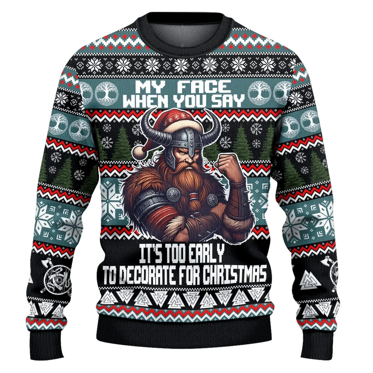 Viking My Face When You Say Its Too Early To Decorate Christmas Ugly Sweater Xmas Outfit Gifts Idea