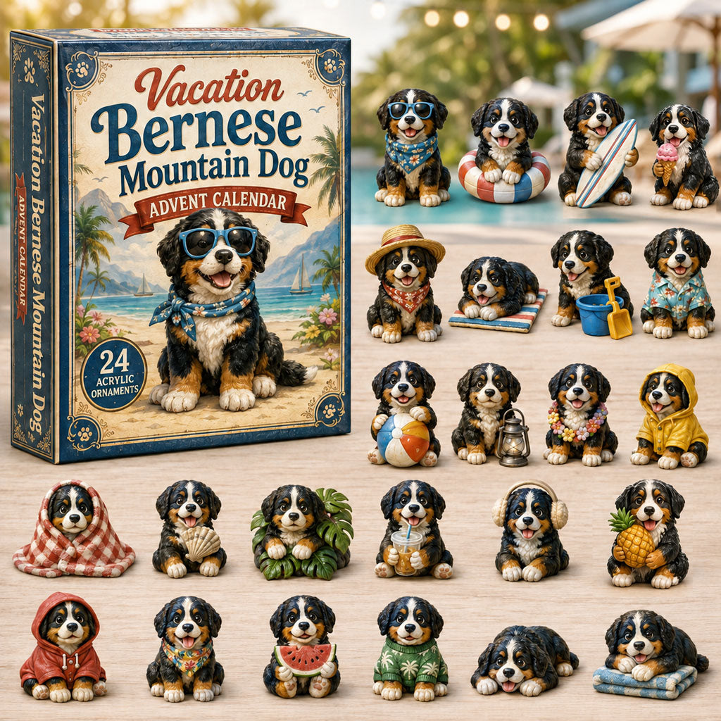 Vacation Bernese Mountain Dog Christmas Advent Calendar Christmas Gifts For Bernese Lovers