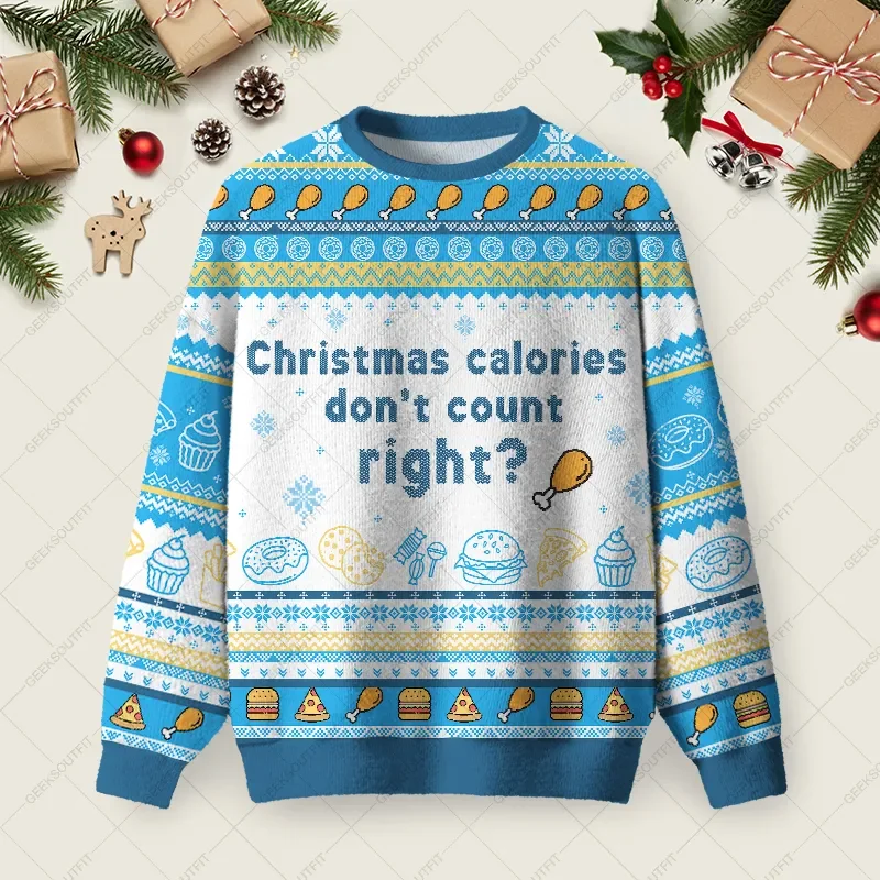 Christmas Calories Don_t Count Ugly Xmas Sweater Xmas Merch Christmas Gifts For Food Lovers