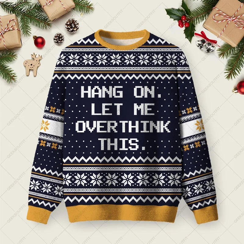 Hang On Let Me Overthink Ugly Christmas Sweater Xmas Party Outfits Christmas Gifts For Wife