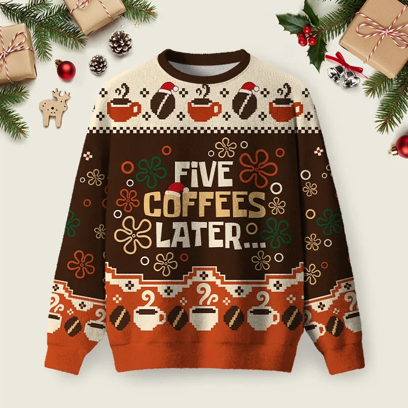 Five Coffees Later Ugly Christmas Sweater Funny Holiday Sweaters Xmas Gifts For Sister