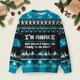 I Am Awake Ugly Christmas Sweater Xmas Party Outfits Christmas Gifts For Boyfriend