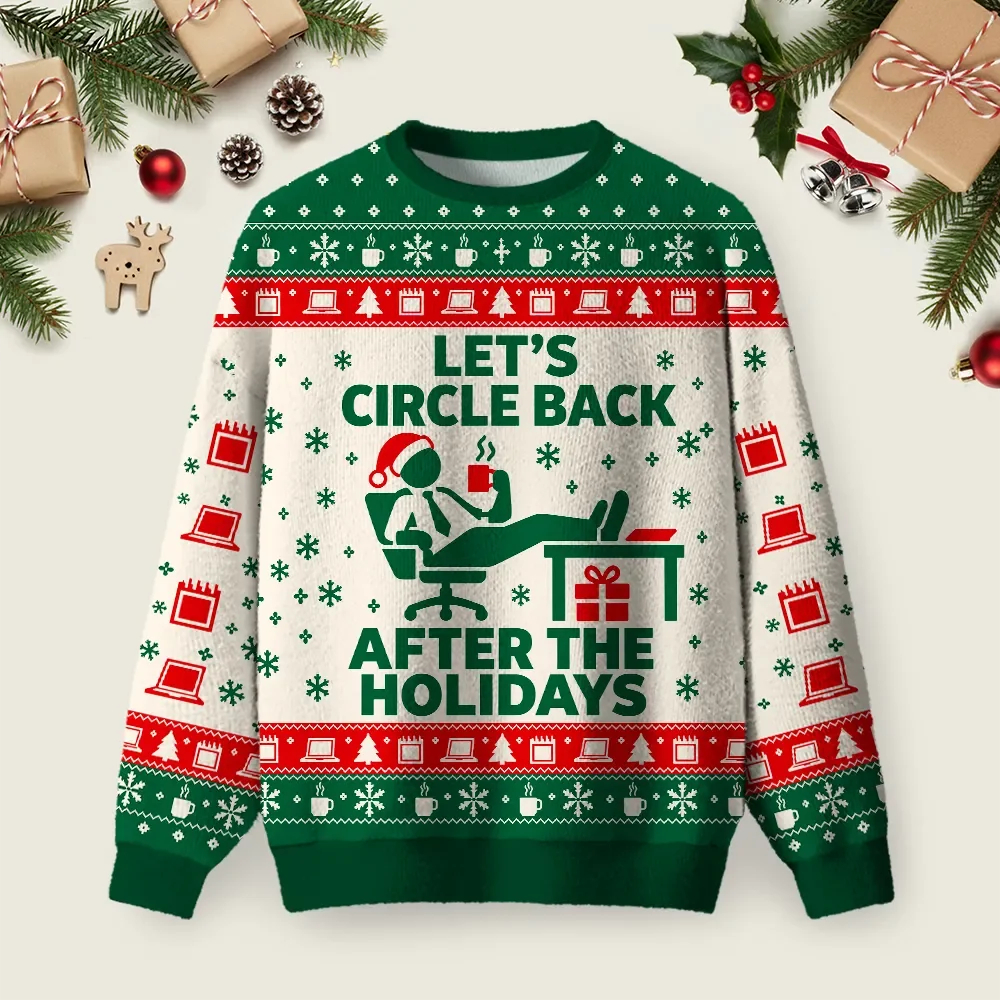 Let_s Circle Back After The Holidays Ugly Christmas Sweater Christmas Party Outfit Xmas Gifts
