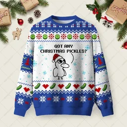 Got Any Christmas Pickles Ugly Christmas Sweater Funny Xmas Sweaters Xmas Gifts For Mom