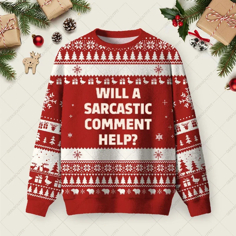 Will A Sarcastic Comment Help Ugly Christmas Sweater Christmas Day Clothes Gifts For Dad