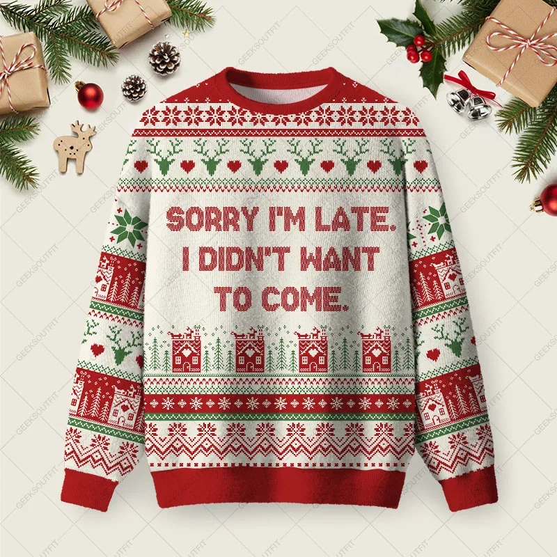 Sorry I Am Late Ugly Christmas Sweater Xmas Party Outfits Christmas Gifts For BFF