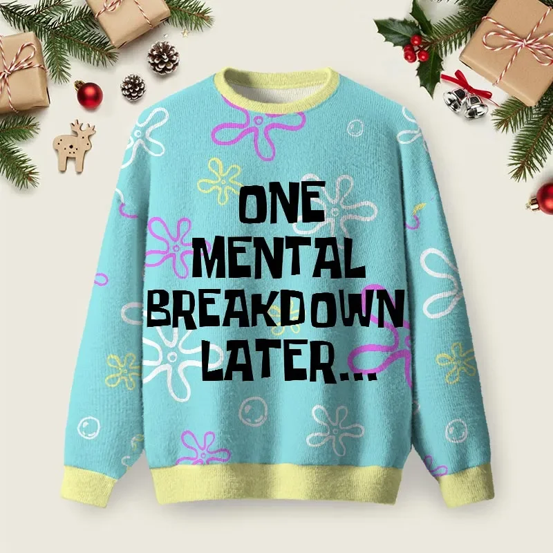 One Mental Breakdown Later Christmas Sweater Xmas Merch Christmas Gifts For Women