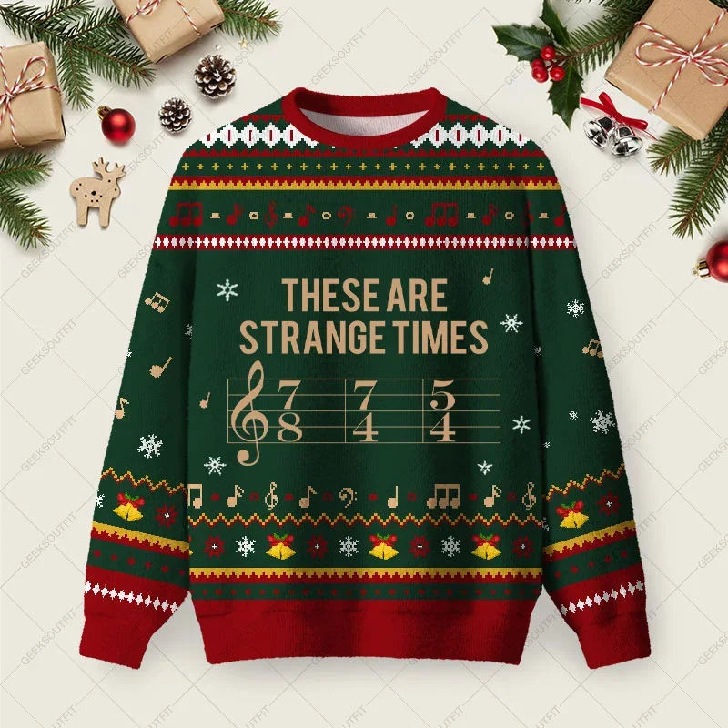 These Are Strange Times Music Joke Ugly Christmas Sweater Xmas Apparel Christmas Gifts For Music Lovers
