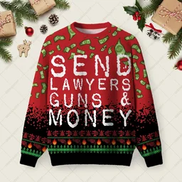 Send Lawyers Guns And Money Ugly Christmas Sweater Xmas Apparel Christmas Gifts For Lawyers