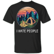 I Hate People Shirt Camping Tee Vintage Funny Saying Anti-Social T-shirt