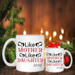 Like Mother Like Daughter Mug Best Mom Mugs Mother's Day Gift Ideas