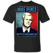 Mike Pence Pretty Fly For A White Guy T-Shirt Mike Pence Fly Meme Funny VP Debate 2021