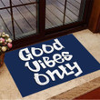 Good Vibes Only Doormat Modern Doormat Indoor Entrance Mat Welcome Floor Mat Non Slip