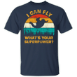 I Can Fly What's Superpower T-Shirt Skydiving Shirts Vintage