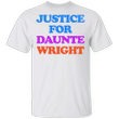 Justice For Daunte Wright Shirt Black Lives Matter T-Shirt No Justice No Peace BLM Merch