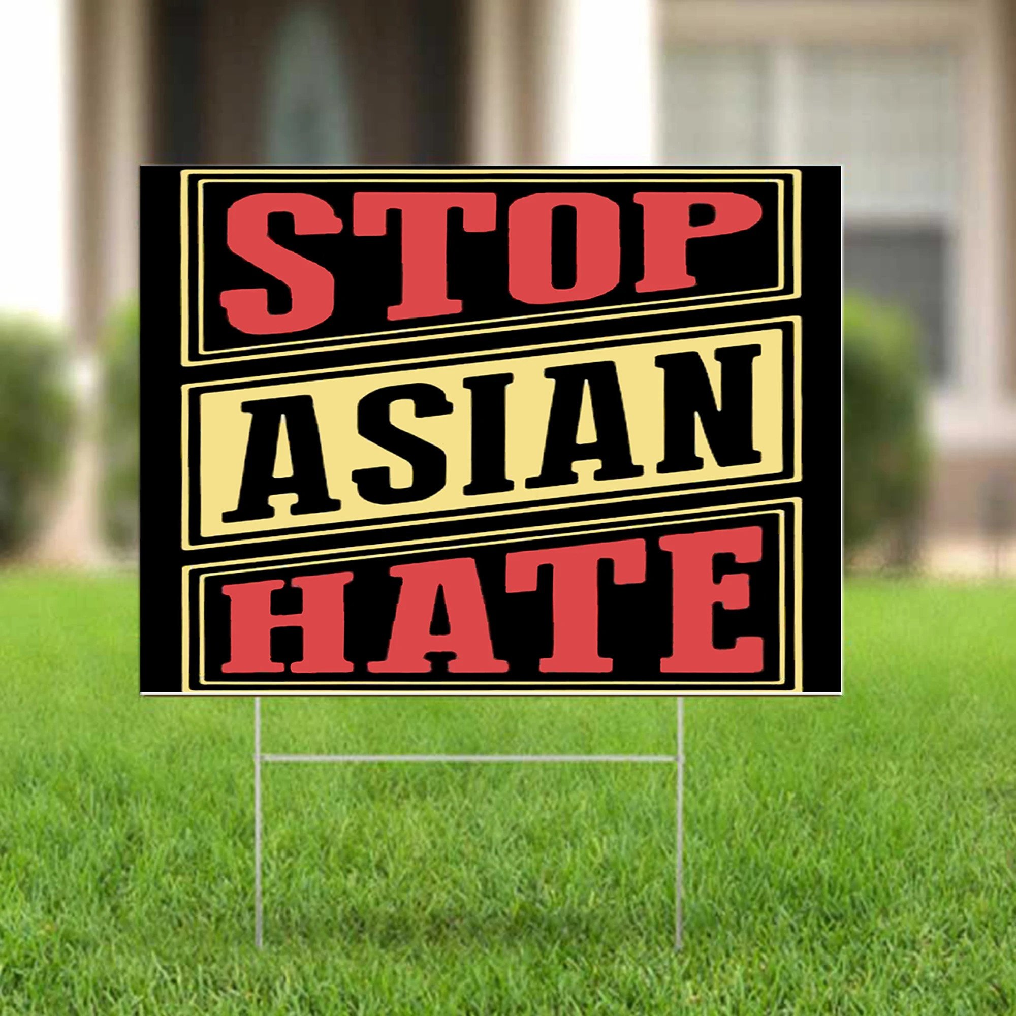 Stop Asian Hate Yard Sign Asian Lives Matter AAPI Love Is Love Sign Anti Racism Sign