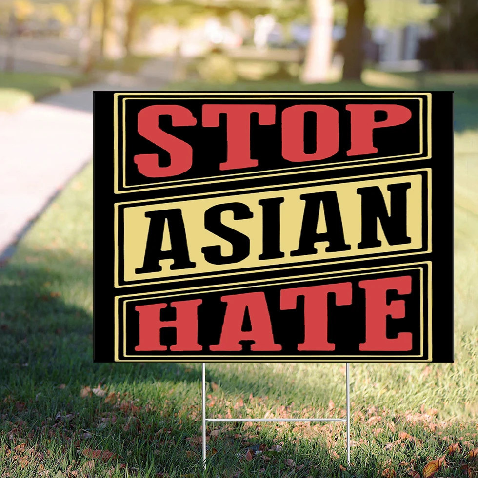 Stop Asian Hate Yard Sign Asian Lives Matter AAPI Love Is Love Sign Anti Racism Sign