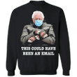 Bernie Sweatshirt This Could Have Been An Email Bernie Sanders Mittens Sweatshirt Campaign