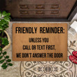 Fun Door Mat Friendly Reminder Call And Text First Funny Front Doormat Outdoor
